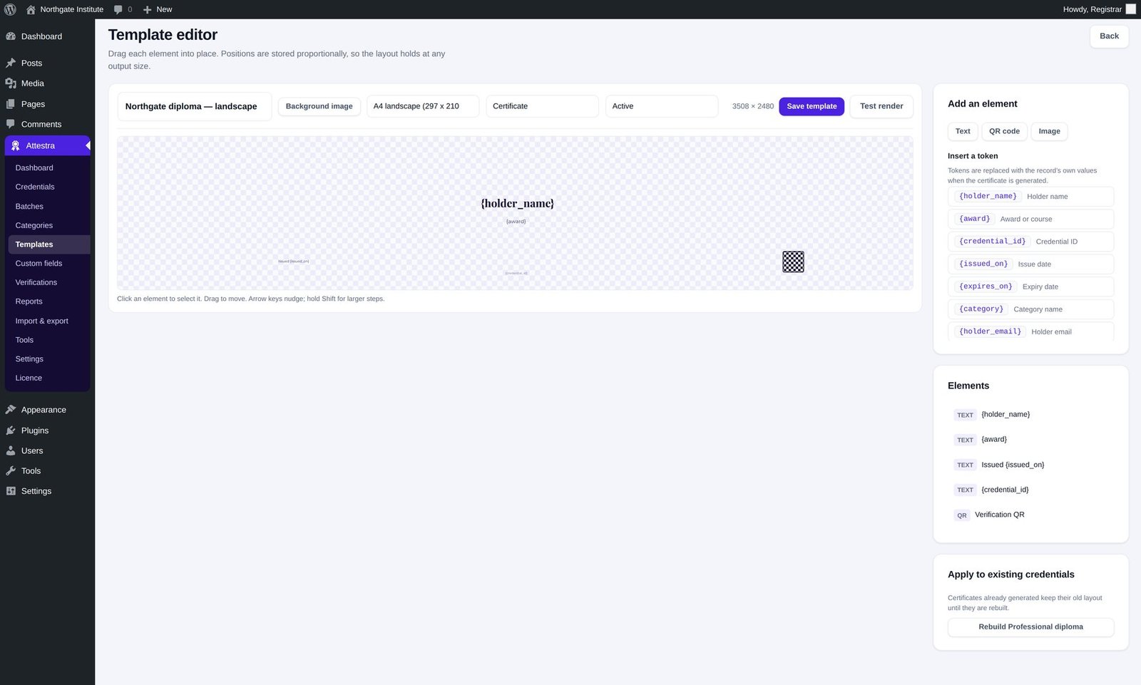 The Attestra template editor: a drag-and-drop canvas with a token palette for holder name, award, credential ID and QR code.